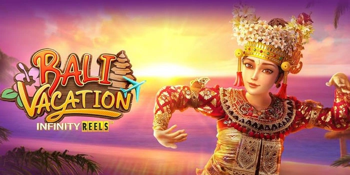 Strategi Mudah Raih Cuan Besar Di Slot Bali Vacation
